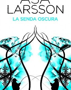 La senda oscura, de Asa Larsson