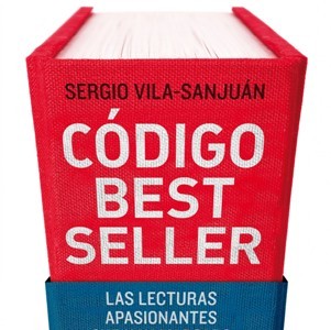 Código Bestseller, de Sergio Vila-Sanjuán